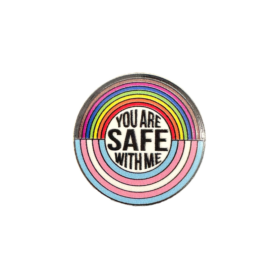 "YOU ARE SAFE WITH ME" Enamel Pin