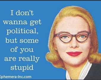 Don't wanna get political