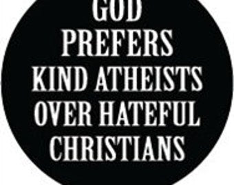 God Prefers Kind Atheists