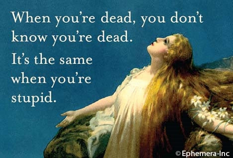 WHEN YOU'RE DEAD, YOU DON'T KNOW YOU'RE DEAD. Refrigerator Magnet