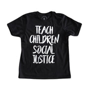 Teach Children Social Justice Kids T-Shirt