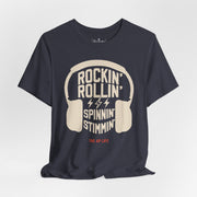 Rockin' Rollin' Spinnin' Stimmin'- Adult Unisex Jersey T-Shirt
