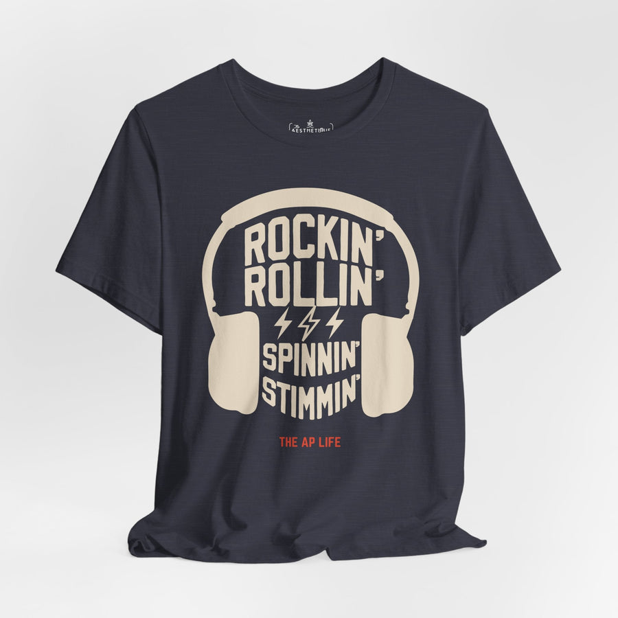 Rockin' Rollin' Spinnin' Stimmin'- Adult Unisex Jersey T-Shirt