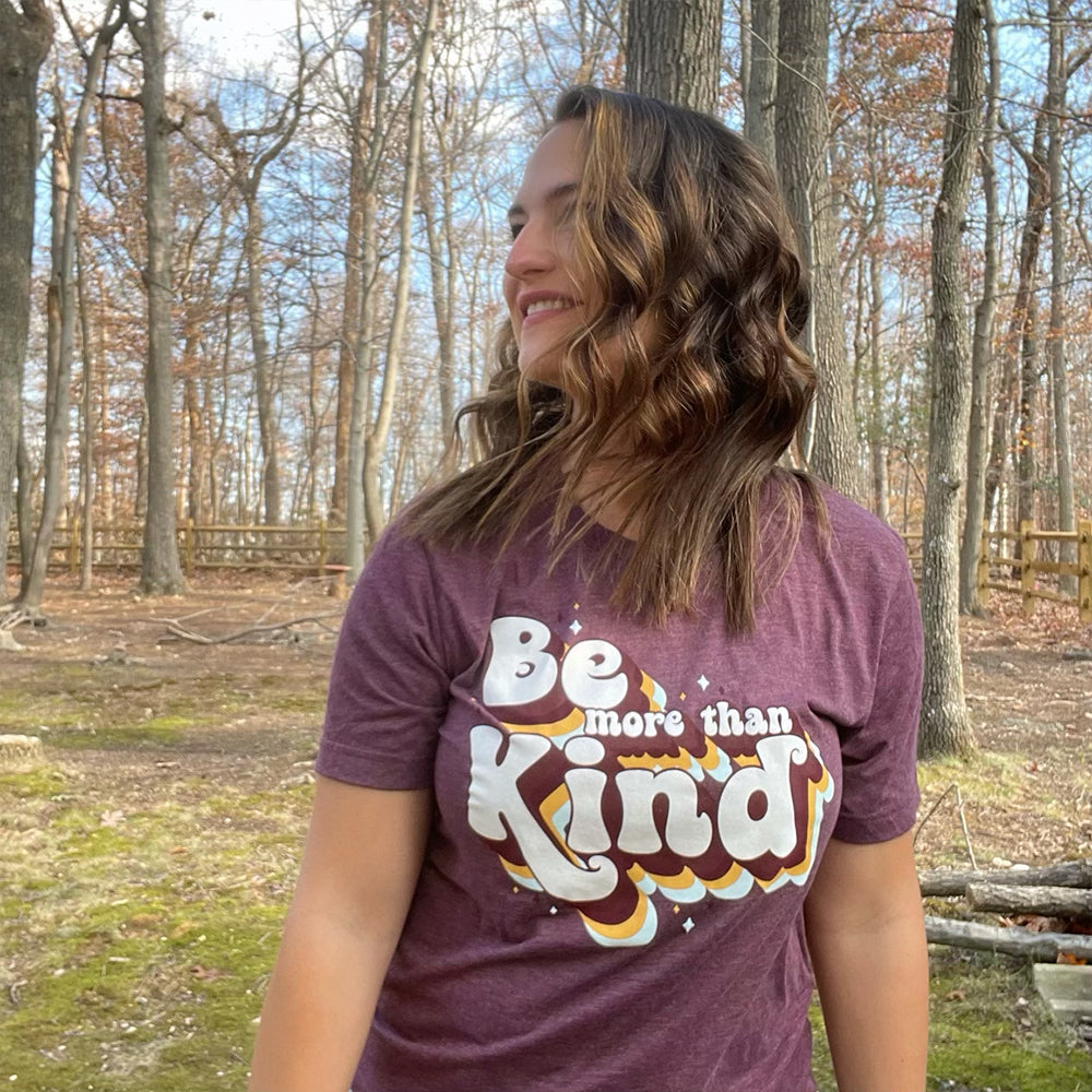 Be More Than Kind ClassicT-Shirt