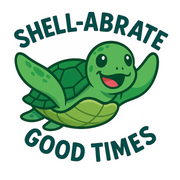 "Shell-Abrate" Funny Sarcastic Green Sea Turtle Sticker