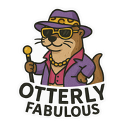 "Otterly Fabulous" Funny Sarcastic Pimpin' Otter Sticker