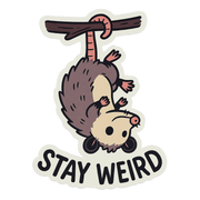 "Stay Weird" Funny Opossum Sticker
