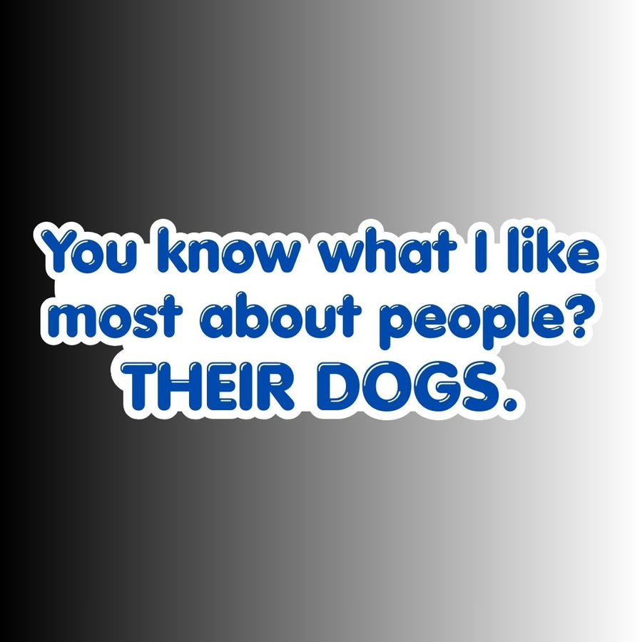 "You know what I like most about People?" Sarcastic Sticker
