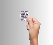 "There is no need to repeat yourself..." Sarcastic Sticker