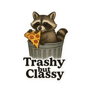 "Trashy but Classy" Funny Raccoon / Trash Panda Sticker
