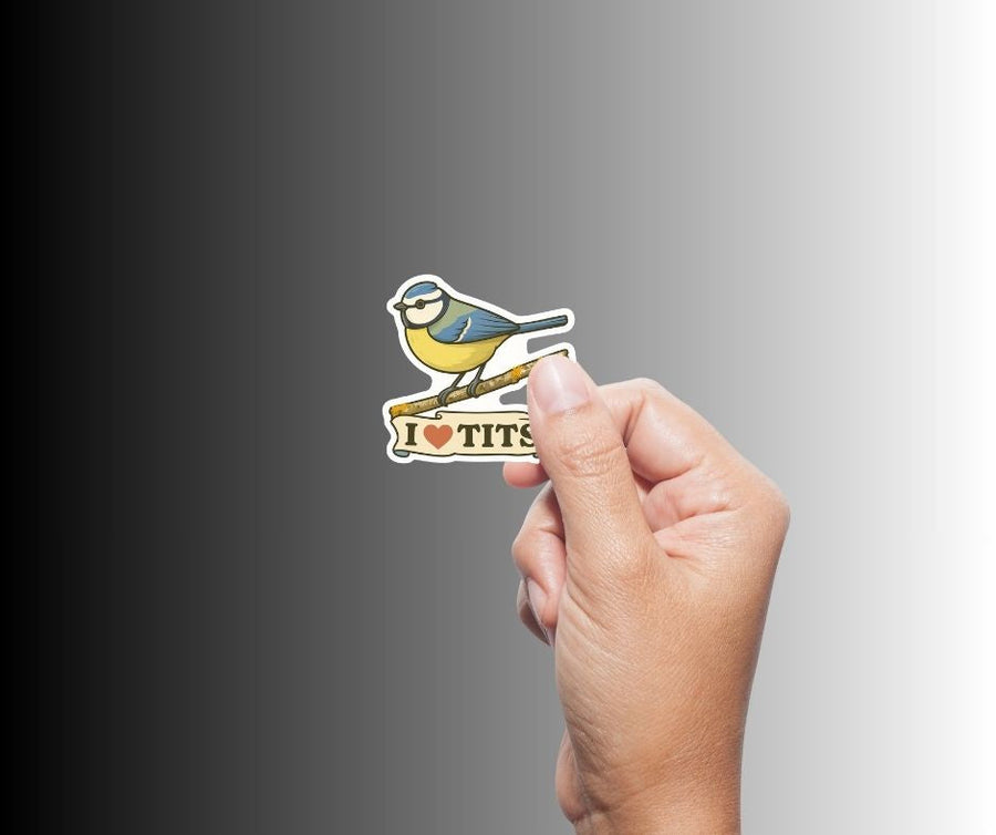 "I Love Tits" Funny Sarcastic Blue Tit Bird Sticker