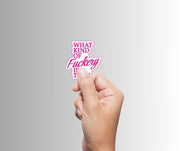 "What Kind Of Fuckery Is This" Sarcastic Sticker
