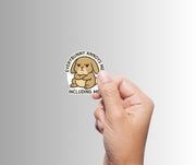 "Everybunny annoys me. Including me." Funny Sticker