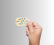 "Support Your Local Artists" Sticker