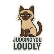 "Judging You Loudly" Funny Sarcastic Siamese Cat Sticker