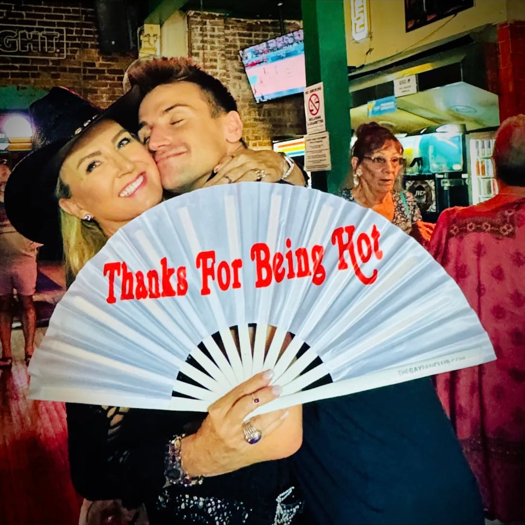 Thanks For Being Hot Fan