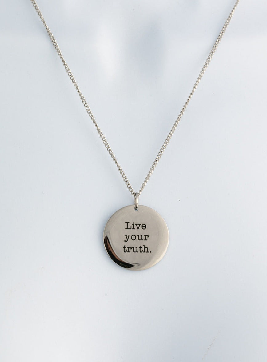 "Live Your Truth" Stainless Steel Pendant