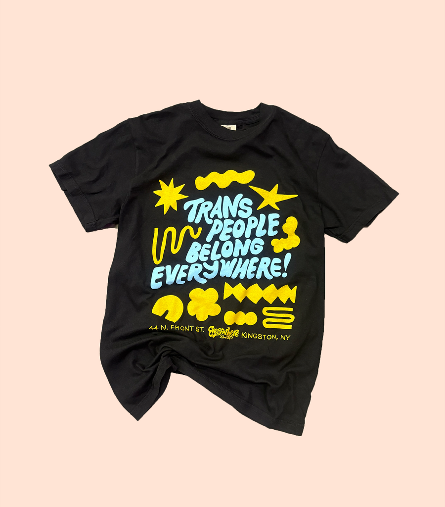SHIRT - EVERYWHERE SHOP - Trans People Are Everywhere STAR
