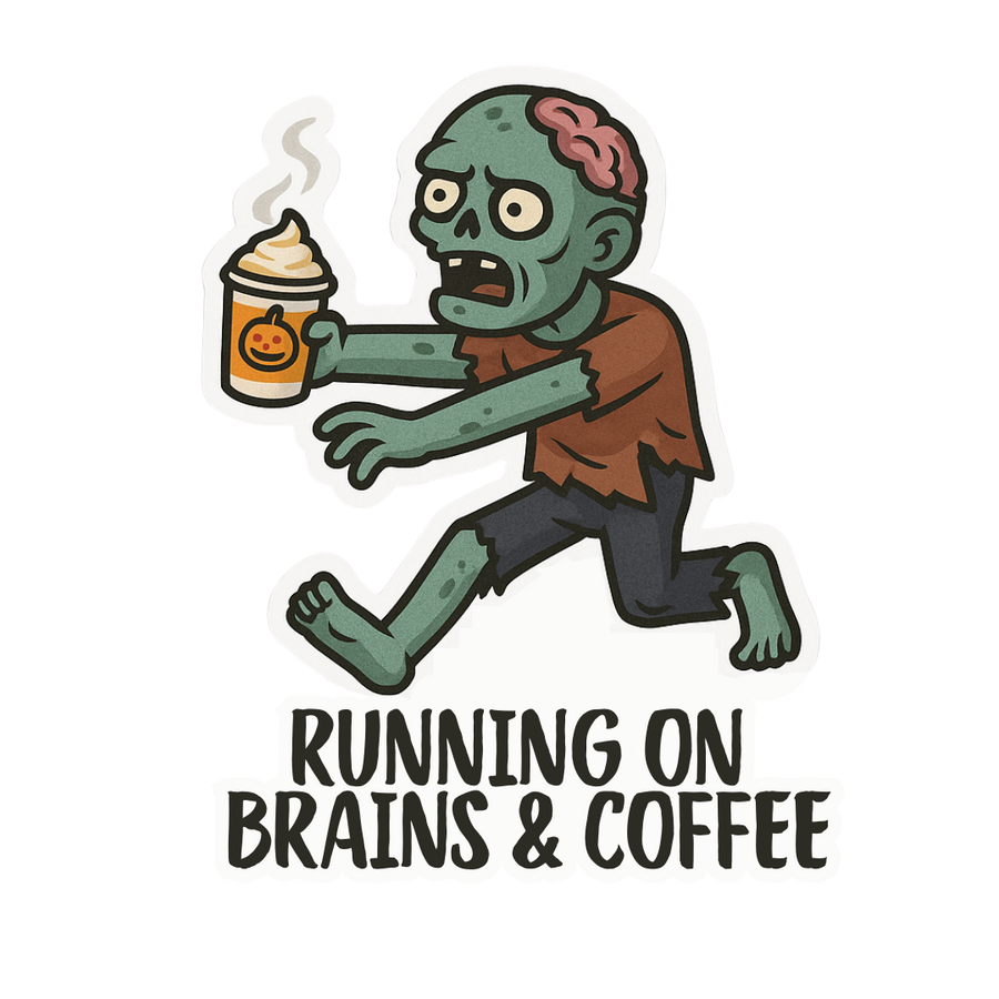 "Running on Brains & Coffee" Funny Zombie Halloween Sticker