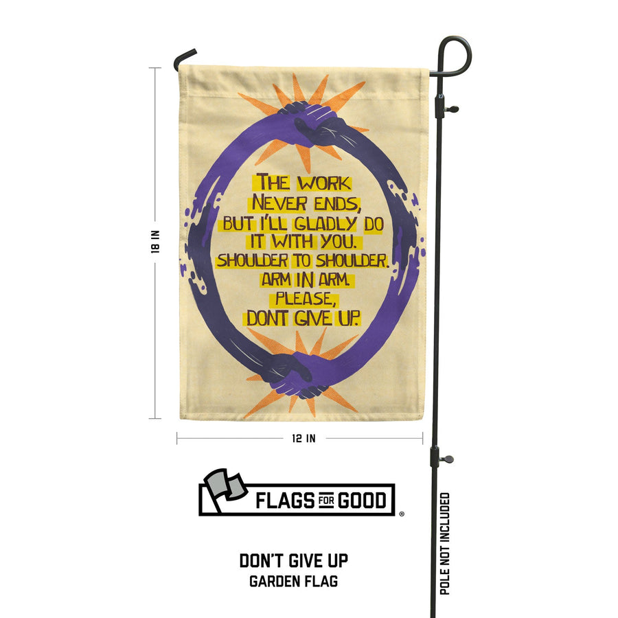 Don't Give Up Garden Flag