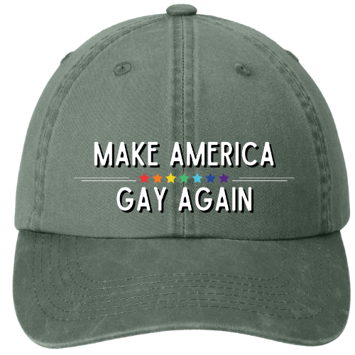 Garment washed Dad Hat - Make America Gay Again