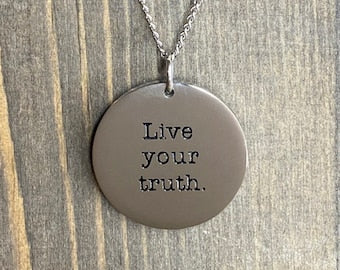 Live Your Truth Stainless 