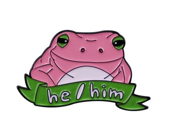 He/Him Pronoun Frog Pin