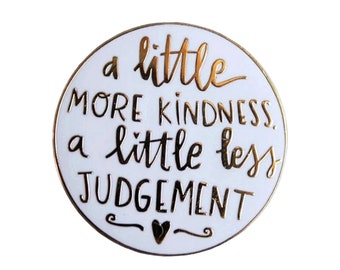 More Kindness Pin