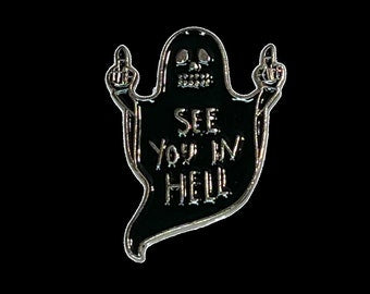 See you in hell Enamel Pin