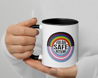 You Are Safe With Me Mug w