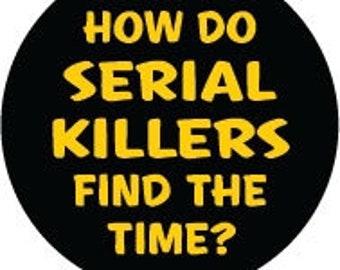 How do serial killers find