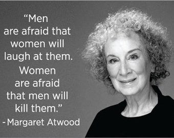 Men are afraid that women 