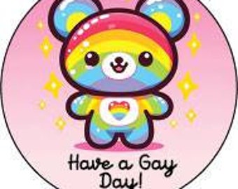 Have a Gay Day! Rainbow Te