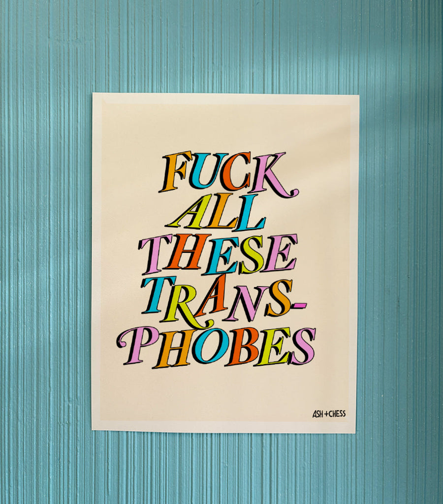 11 x 14 Fuck Transphobes