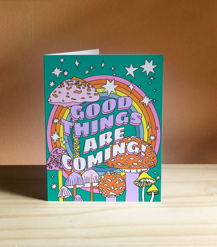 CARD - Good Things Are Coming