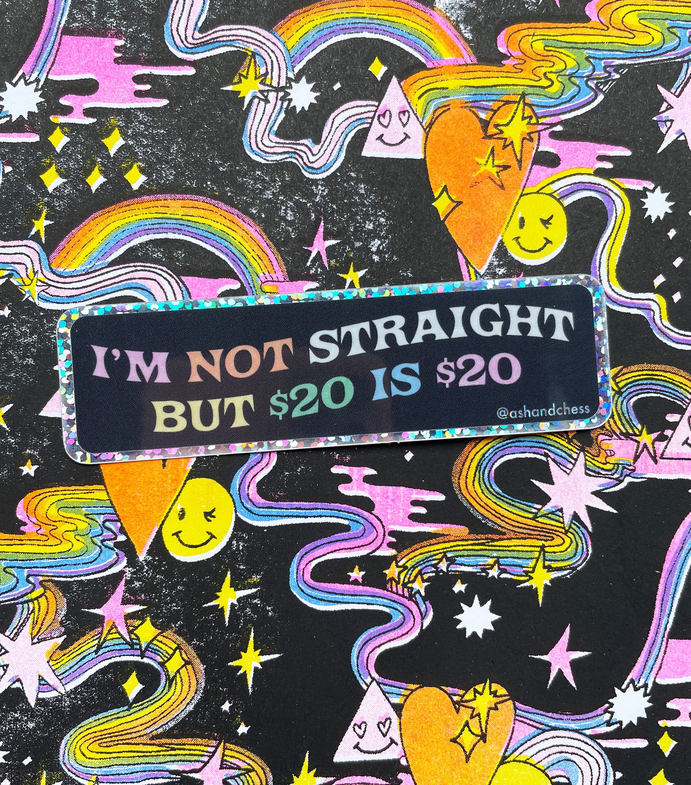 STICKER - I'm Not Straight But $20 Is $20
