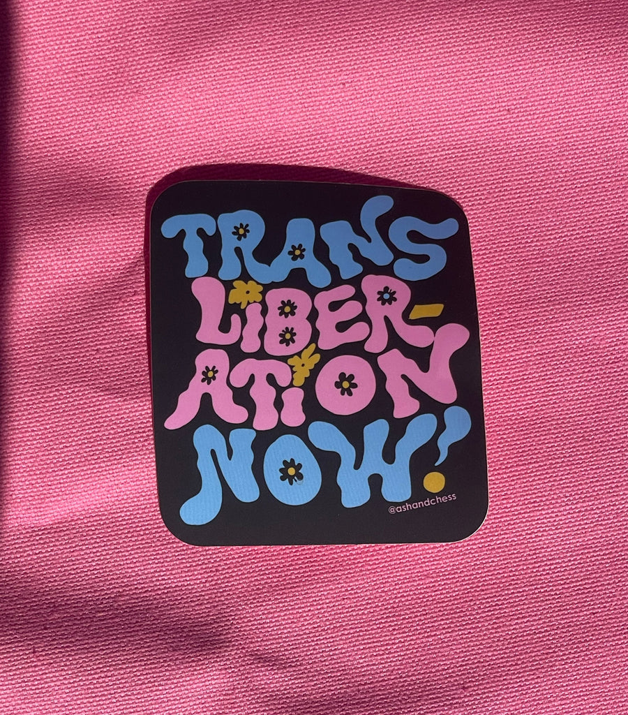 STICKER - Trans Liberation Now!