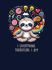 Meditating Sloth — Overthinking T-shirt