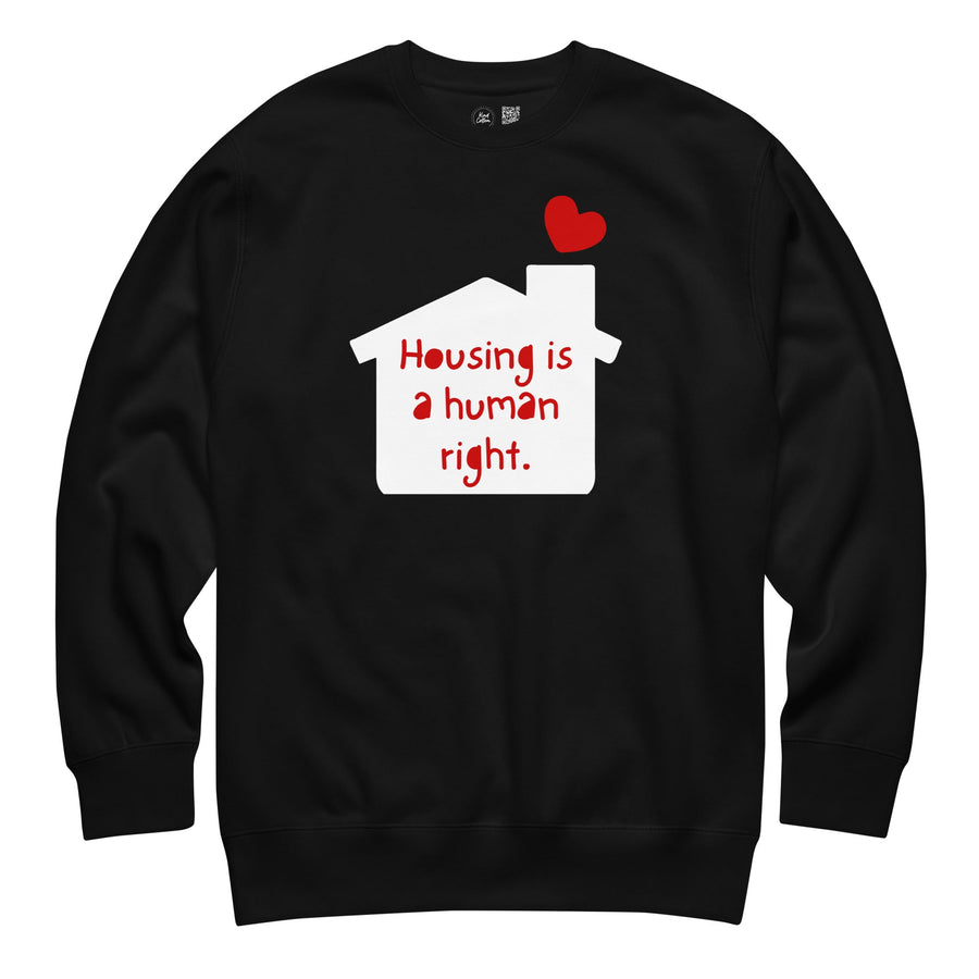 Housing is a Human Right Crewneck Sweatshirt