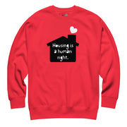 Housing is a Human Right Crewneck Sweatshirt
