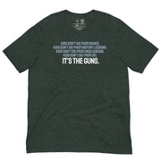 It's The Guns Classic T-Shirt