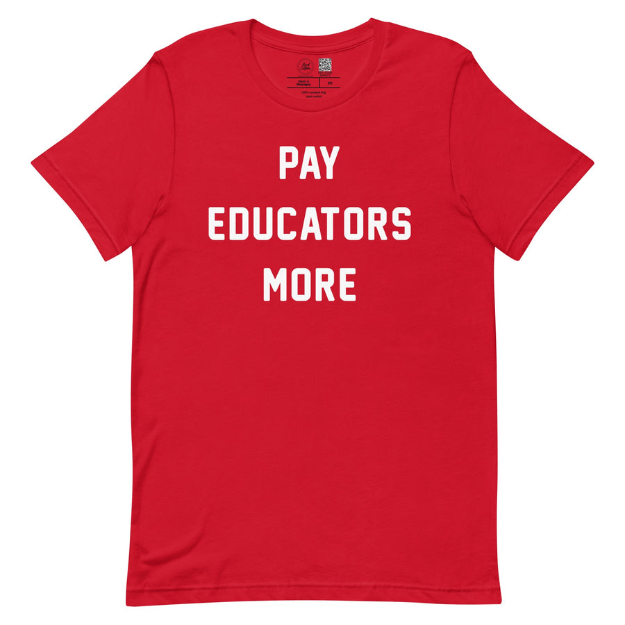 Pay Educators More Classic T-Shirt