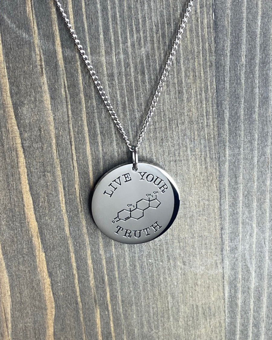 "Live Your Truth" with Testosterone Symbol Stainless Steel Pendant